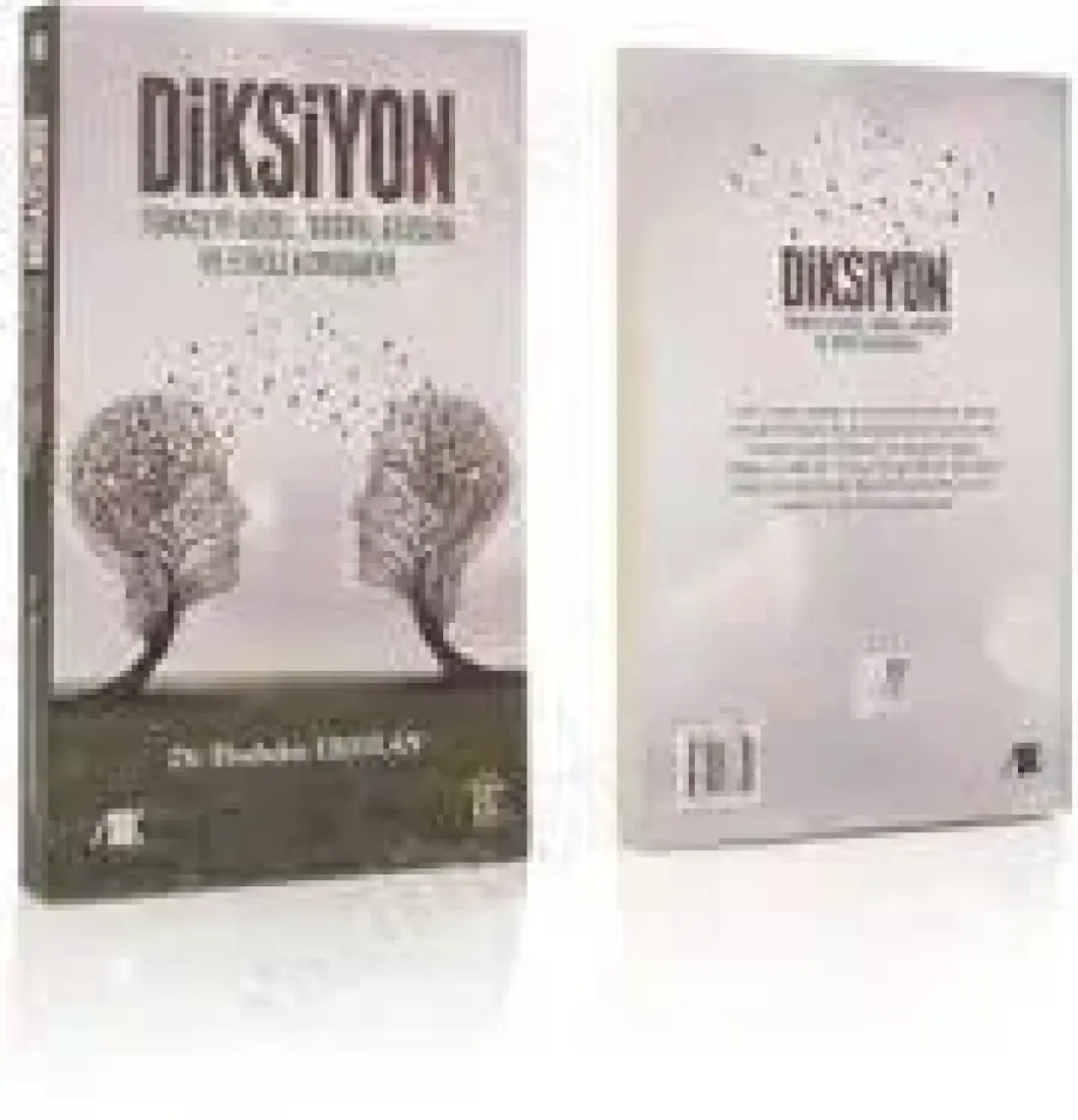 Diksiyon Türkçeyi Güzel, Doğru, Düzgün Ve Etkili Konuşmak