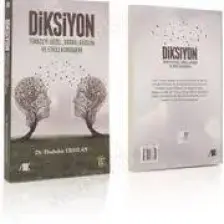 Diksiyon Türkçeyi Güzel, Doğru, Düzgün Ve Etkili Konuşmak