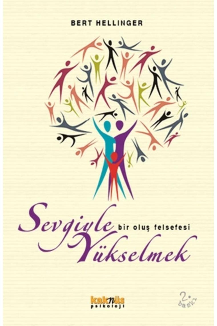 Sevgiyle Yükselmek Bir Oluş Felsefesi