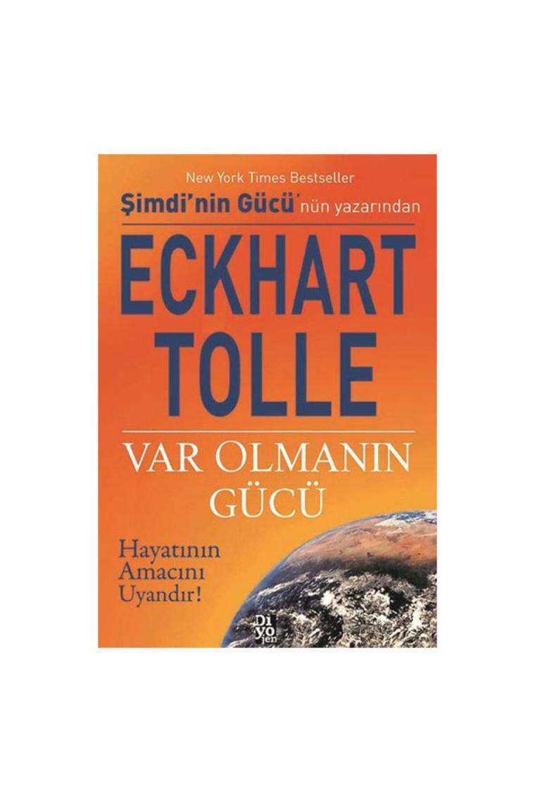 Var Olmanın Gücü Eckhart Tolle Diyojen Yayınları