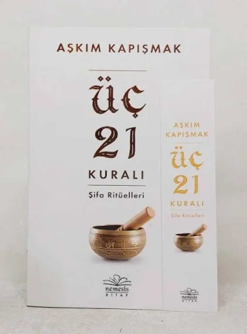 Üç 21 Kuralı Şifa Ritüelleri - Aşkım Kapışmak 9786258400069