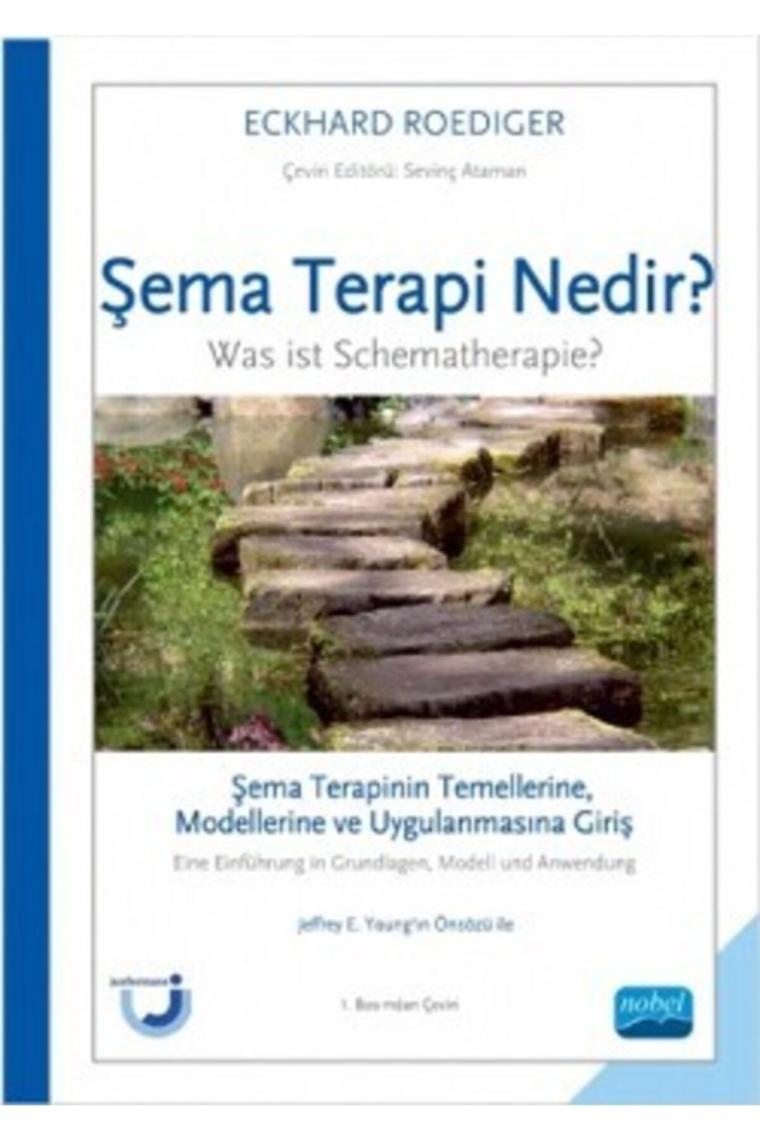 Şema Terapi Nedir? Şema Terapinin Temellerine, Modellerine Ve Uygulanmasına Giriş - Was Ist Schemath
