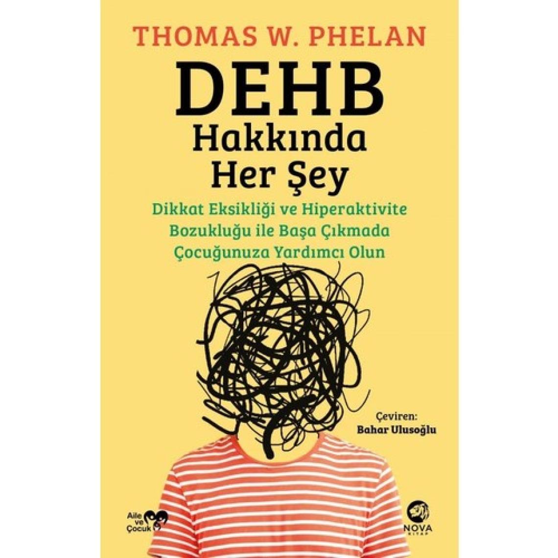 DEHB Hakkında Her Şey - Thomas W. Phelan