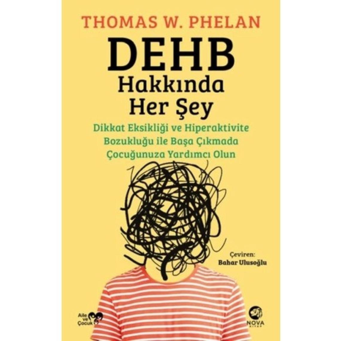 DEHB Hakkında Her Şey - Thomas W. Phelan