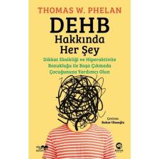 DEHB Hakkında Her Şey - Thomas W. Phelan