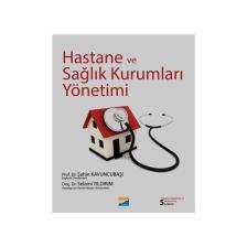 Hastane Ve Sağlık Kurumları Yönetimi-Şahin Kavuncubaşı
