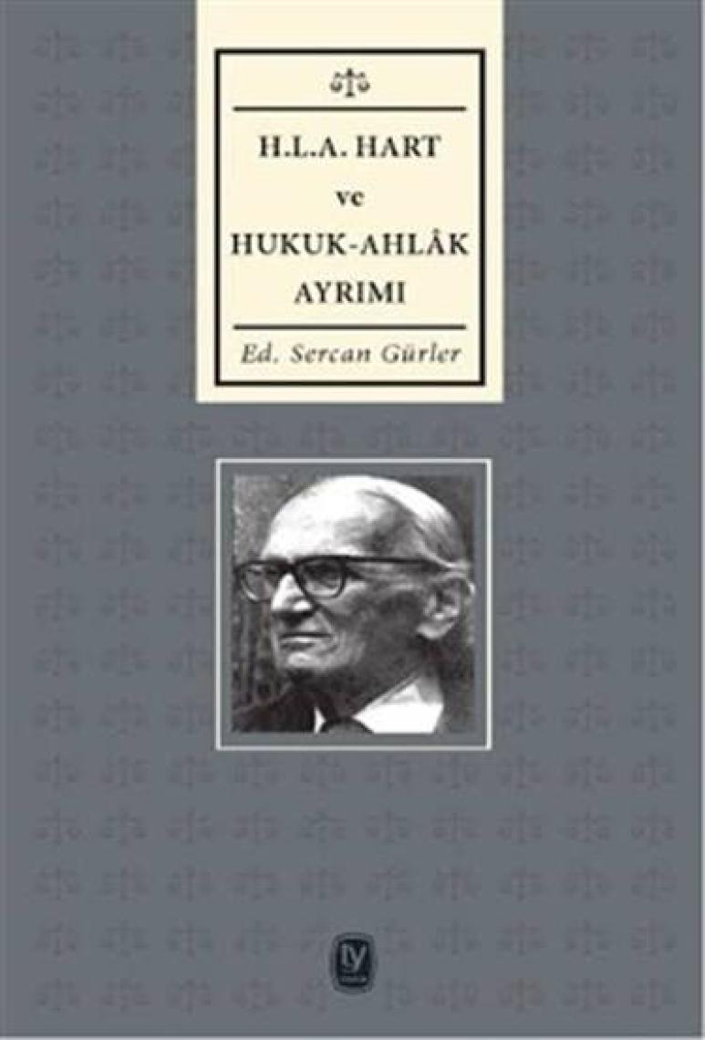 H.L.A Hart Ve Hukuk-Aklâk Ayrımı