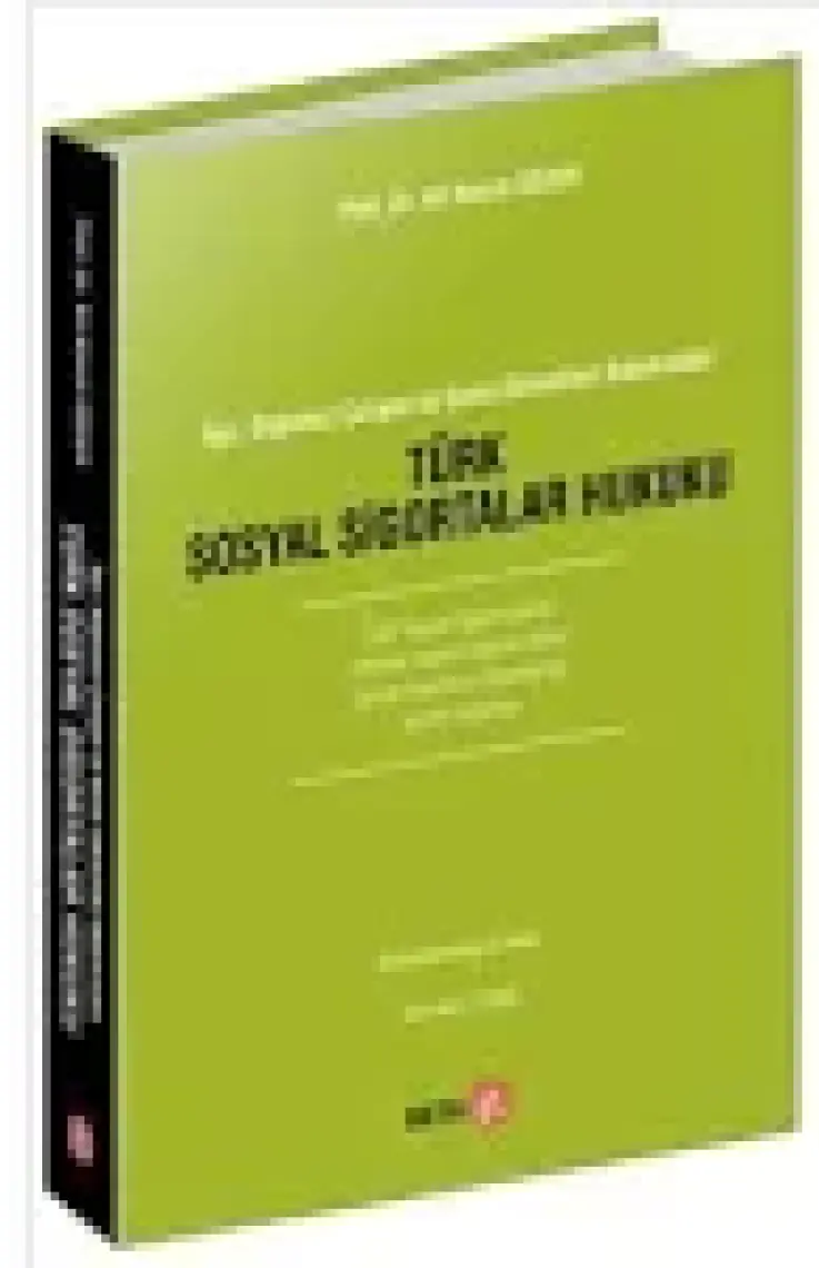 Türk Sosyal Sigortalar Hukuku - Ali Nazım Sözer