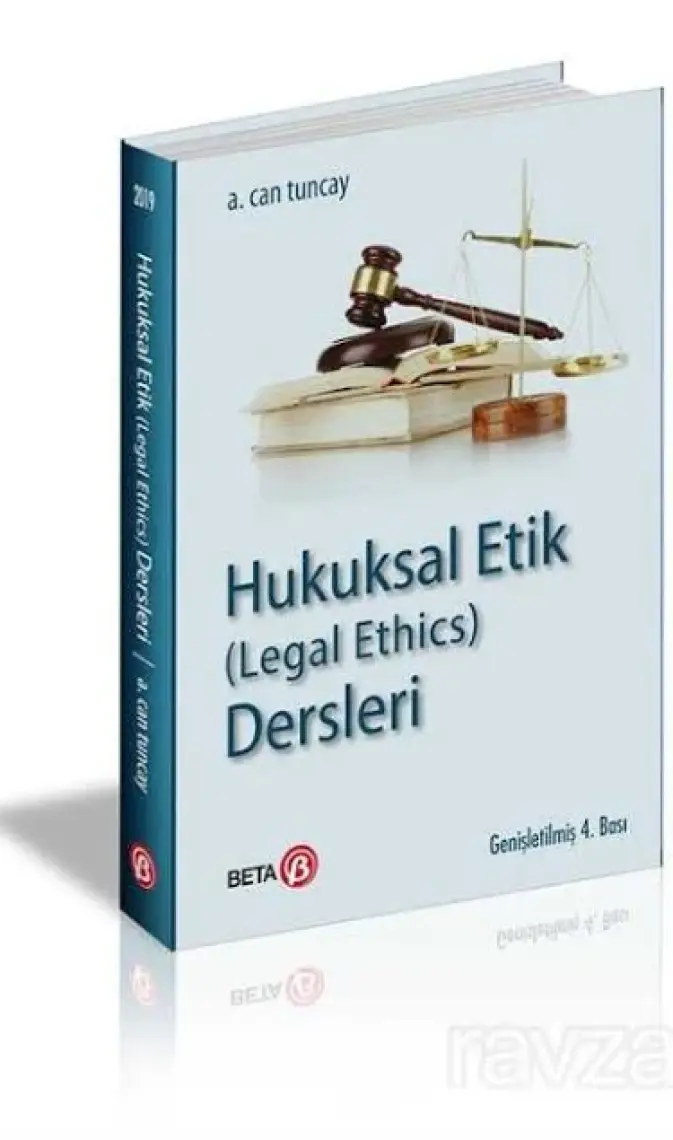 Hukuksal Etik (Legal Ethics) Dersleri - A.. Can Tuncay