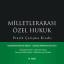 Milletlerarası Özel Hukuk Pratik Çalışma Kitabı