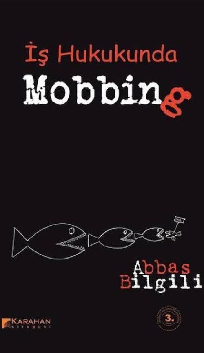 İş Hukuku Açısından Mobbing-Abbas Bilgili