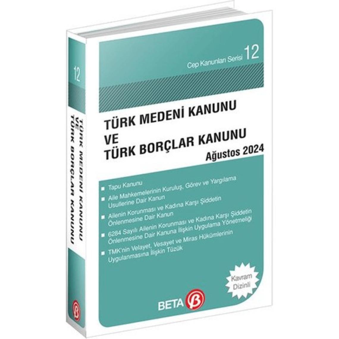 Türk Medeni Kanunu ve Türk Borçlar Kanunu - Ağustos 2024