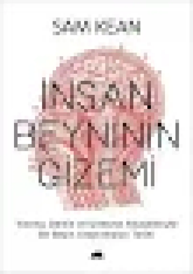 İnsan Beyninin Gizemi - Sam Kean