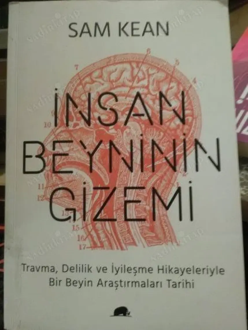 İnsan Beyninin Gizemi - Sam Kean