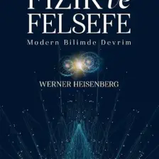 Fizik ve Felsefe - Werner Heisenberg