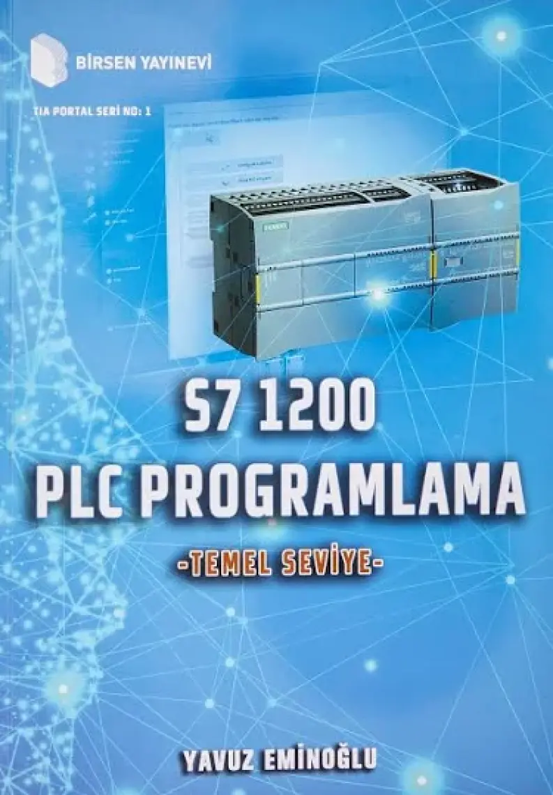 Plc Programlama S7 1200 - Temel Seviye | Yavuz Eminoğlu