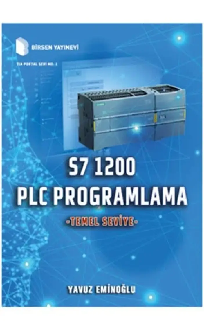 Plc Programlama S7 1200 - Temel Seviye | Yavuz Eminoğlu