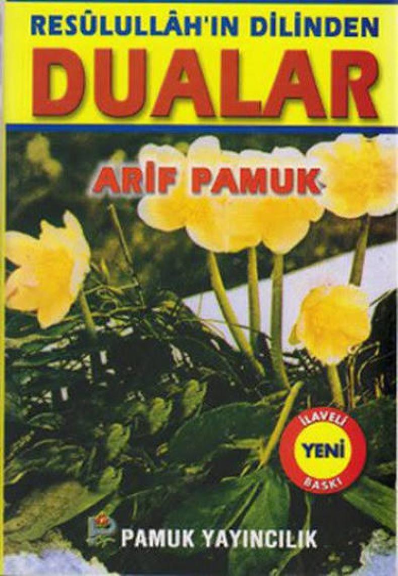 Pamuk Yayıncılık Resulullah'ın Dilinden Dualar / DUA-053 - Arif Pamuk