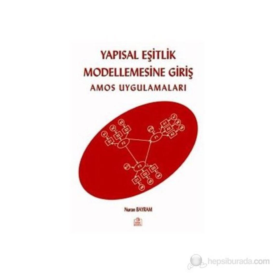 Yapısal Eşitlik Modellemesine Giriş Amos Uygulamaları-Nuran Bayram