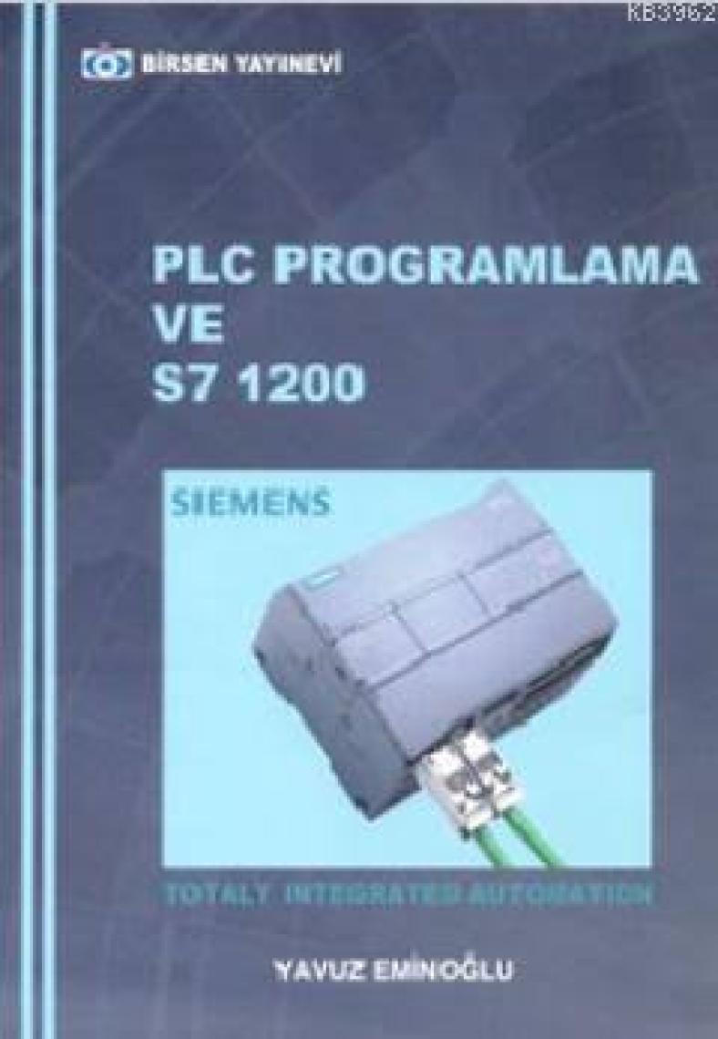 PLC Programlama ve S7 / 1200 - Yavuz Eminoğlu