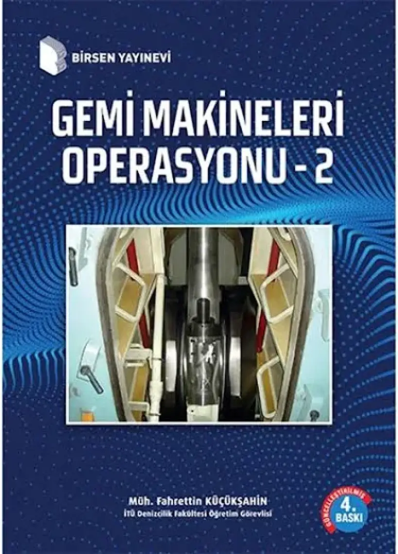 Gemi Makineleri Operasyonu 2-Fahrettin Küçükşahin