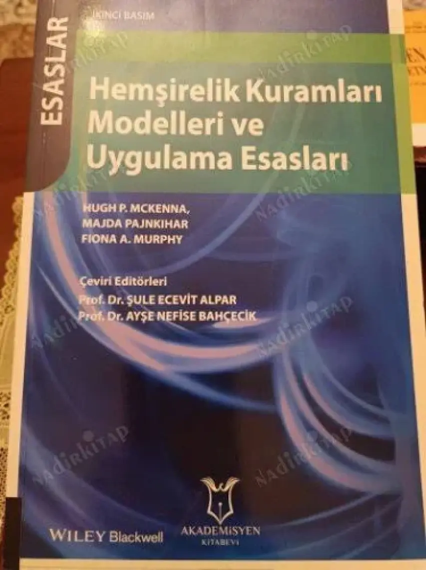 Hemşirelik Kuramları Modelleri ve Uygulama Esasları