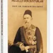 Ahmet Cevdet Paşa ve Mecelle'den Düsturlar - Ekrem Buğra Ekinci