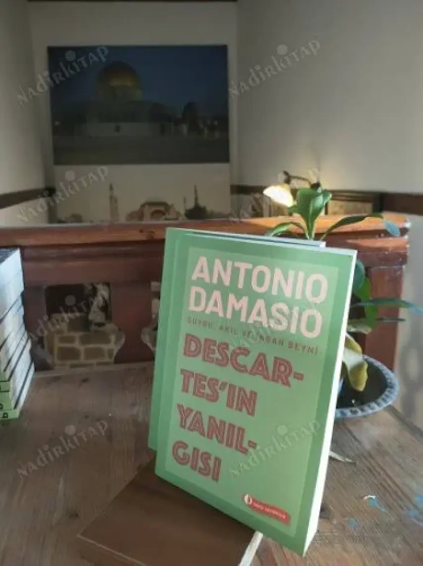 Descartes’ın Yanılgısı - Antonio Damasio