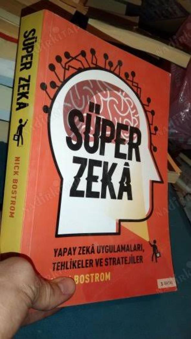 Süper Zeka:Yapay Zeka Uygulamaları,Tehlikeler Ve Stratejiler  - Nick Bostrom
