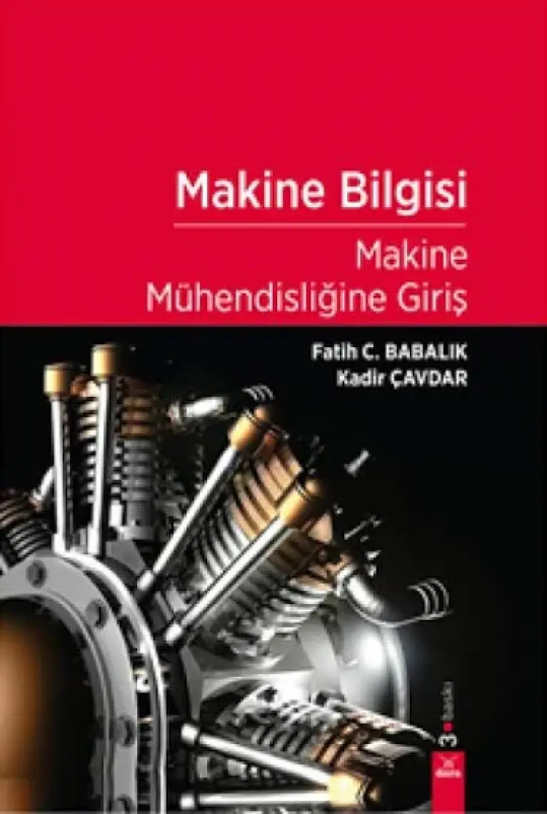 Makine Bilgisi - Makine Mühendisliğine Giriş