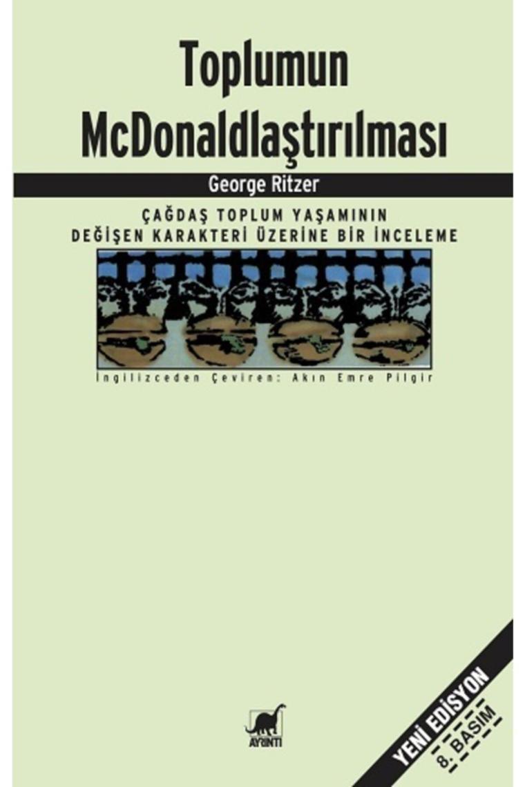 Toplumun Mcdonaldlaştırılması - - George Ritzer