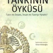 Tanrının Öyküsü - Tanrı mı İnsanı İnsan mı Tanrıyı Yarattı? - Robert Winston