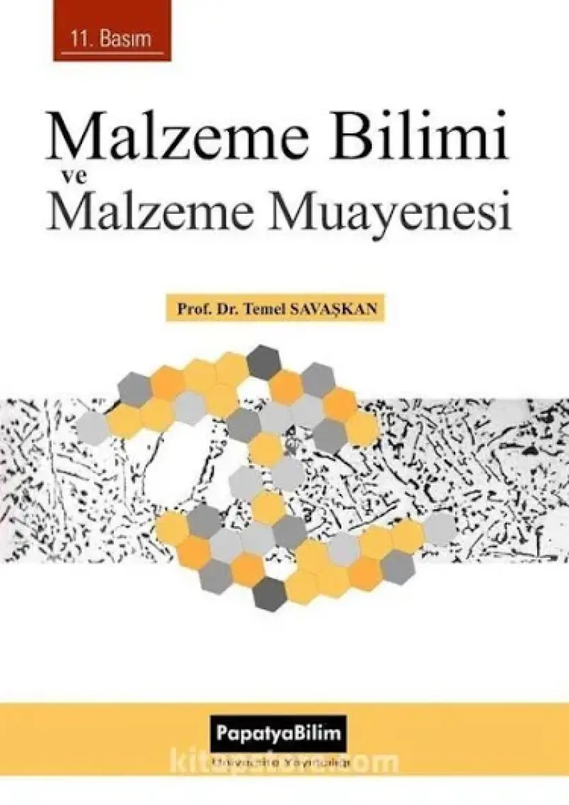 Malzeme Bilimi ve Malzeme Muayenesi - Temel Savaşkan