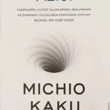 Olanaksızın Fiziği - Michio Kaku