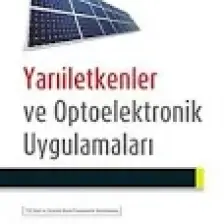 Yarıiletkenler ve Optoelektronik Uygulamaları - 150 Şekil ve Çözümlü Örnek Problemlerle Desteklenmiş