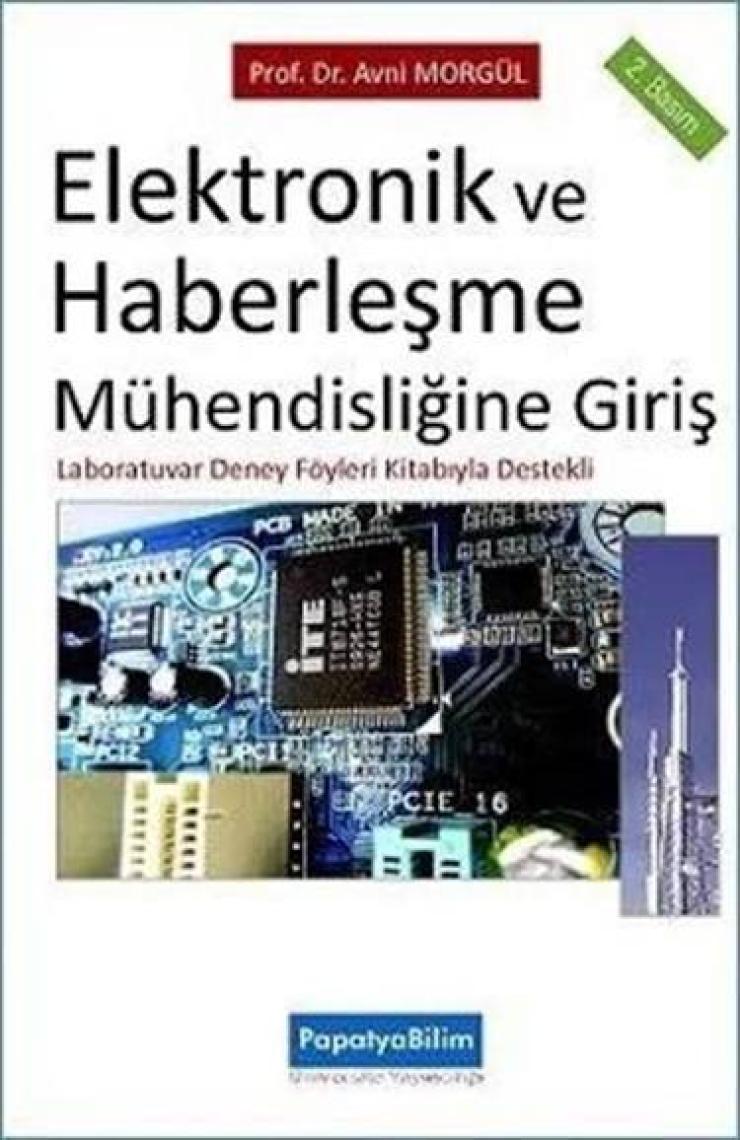 Elektronik ve Haberleşme Mühendisliğine Giriş - Avni Morgül