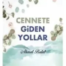 Cennete Giden Yollar
