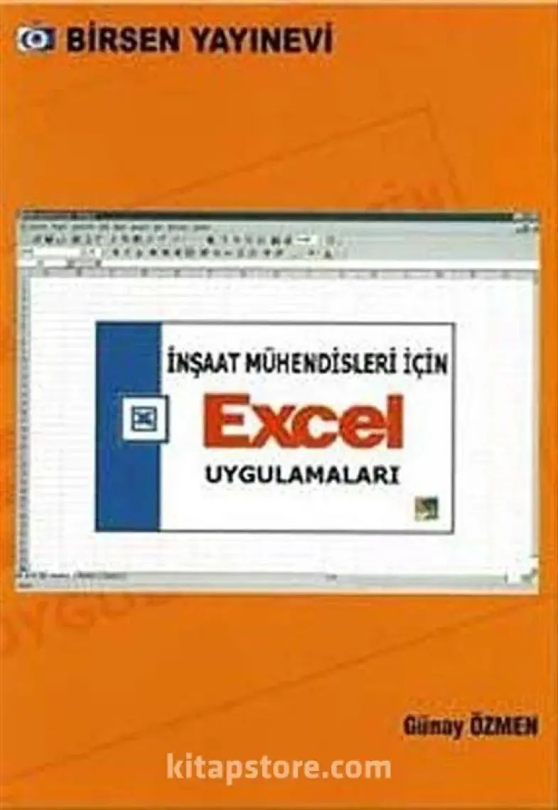 İnşaat Mühendisleri İçin Excel Uygulamaları - Günay Özmen