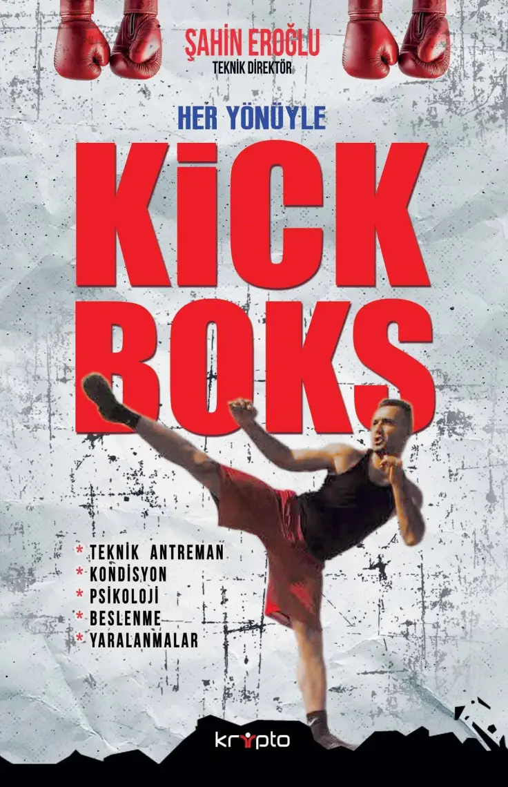Her Yönüyle Kick Boks  -  Şahin Eroğlu