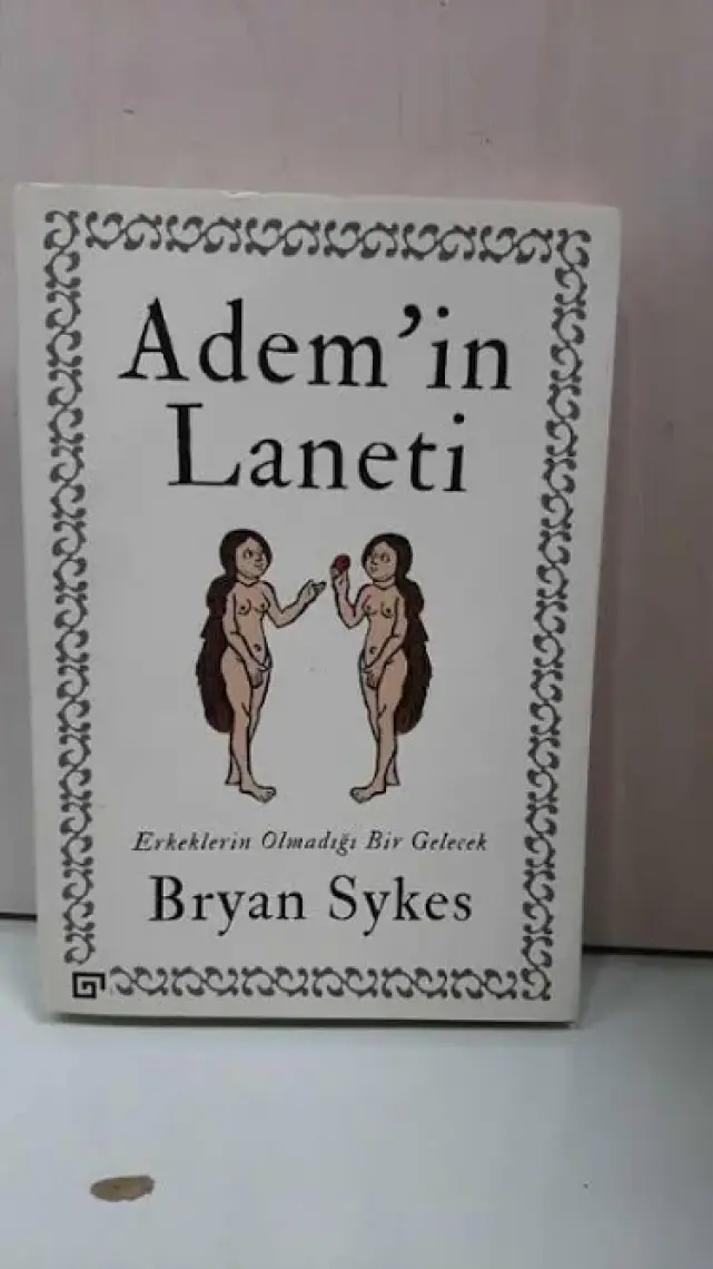 Adem’in Laneti: Erkeklerin Olmadığı Bir Gelecek - Bryan Sykes