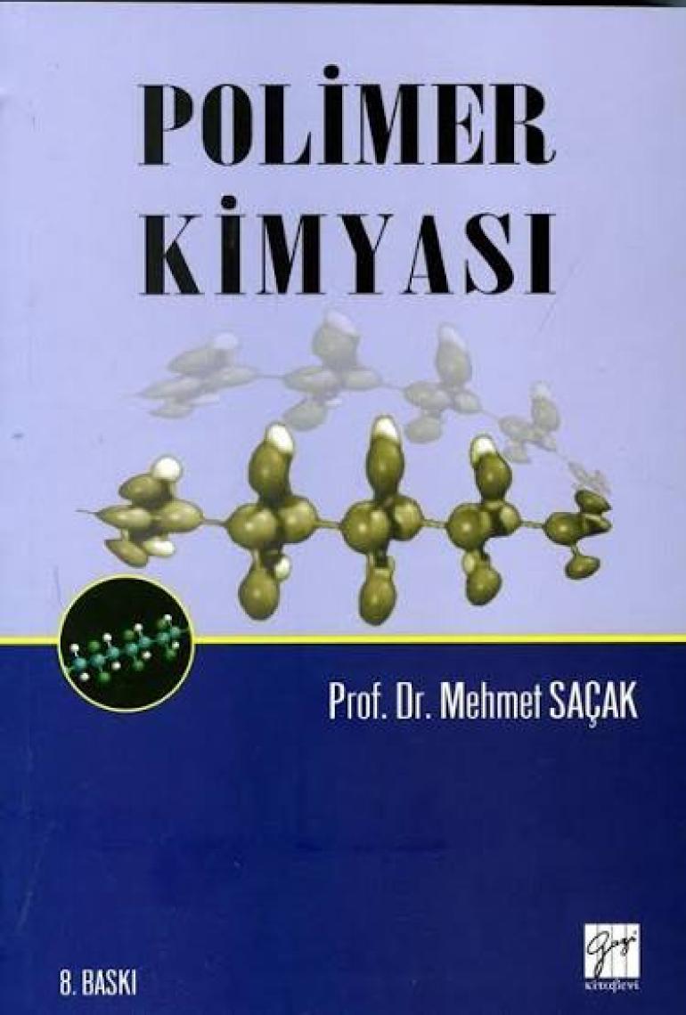 Polimer Kimyası - Mehmet Saçak