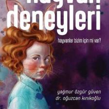 Hayvan Deneyleri - Oğuzcan Kınıkoğlu