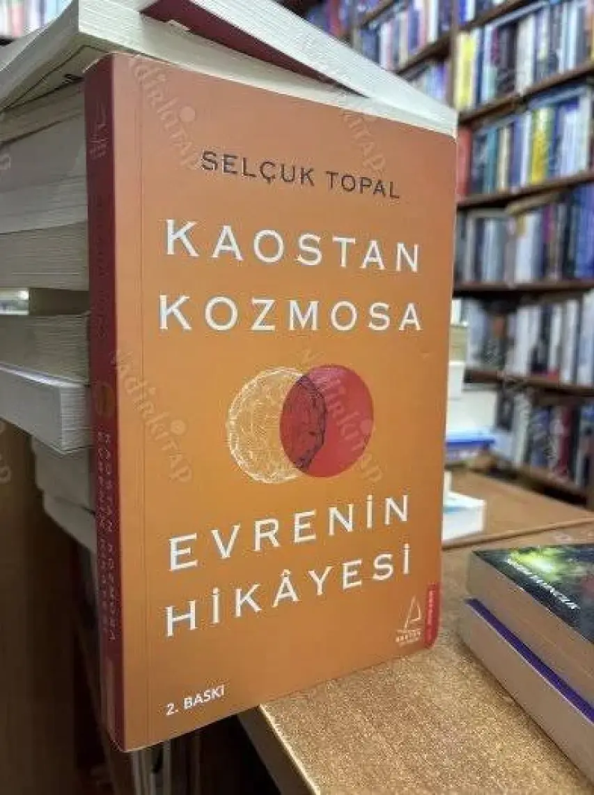 Kaostan Kozmosa Evrenin Hikâyesi - Selçuk Topal