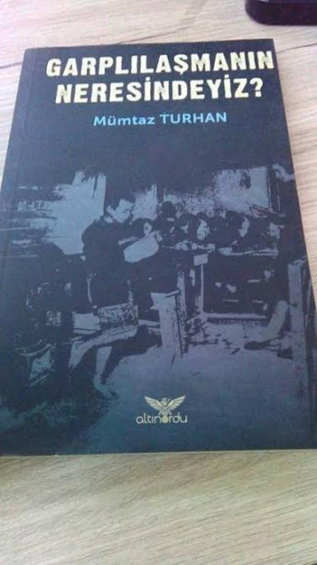 Garplılaşmanın Neresindeyiz-Mümtaz Turhan