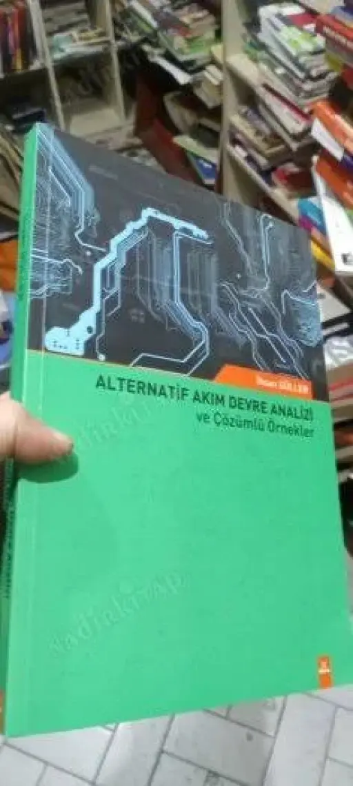 Alternatif Akım Devre Analizi ve Çözümlü Örnekler - Ihsan Güller