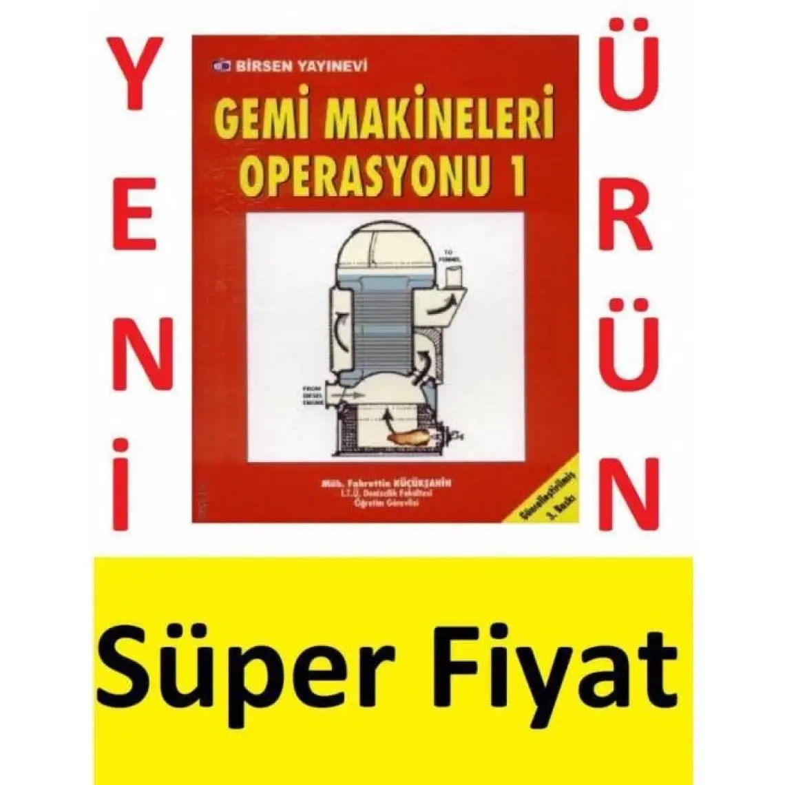 Gemi Makineleri Operasyonu 1-Fahrettin Küçükşahin