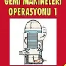 Gemi Makineleri Operasyonu 1-Fahrettin Küçükşahin