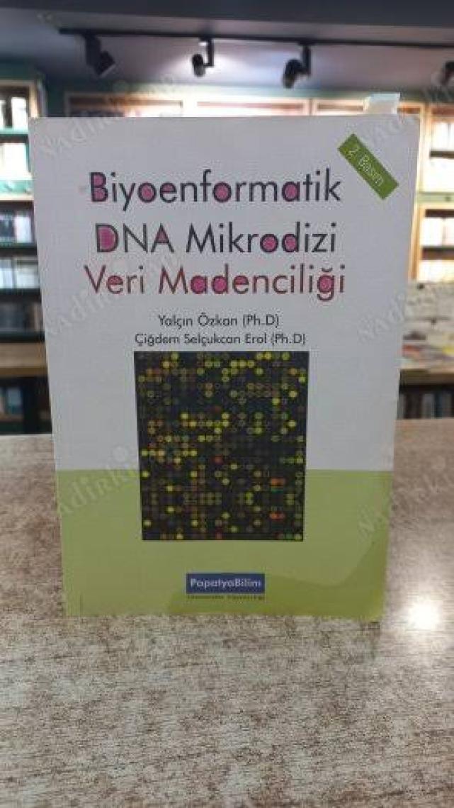 Biyoenformatik DNA Mikrodizi Veri Madenciliği - Yalçın Özkan Çiğdem Selçukcan Erol