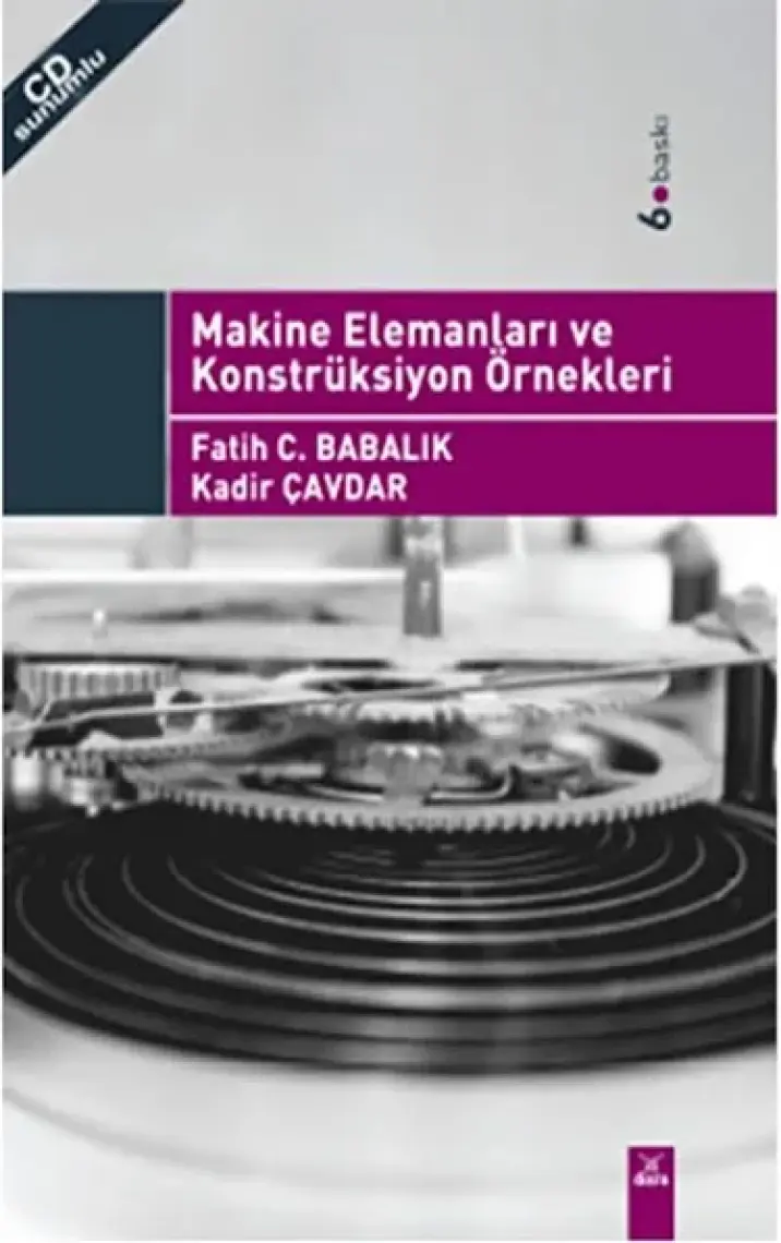 Makine Elemanları ve Konstrüksiyon Örnekleri