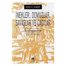 İnekler, Domuzlar, Savaşlar Ve Cadılar Kültür Bilmeceleri-Marvin Harris